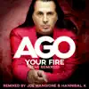 Ago - Your Fire (The Remixes) - EP